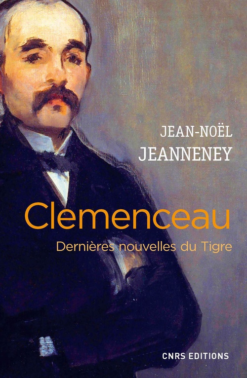 Couverture ebook de Clemenceau. Dernières nouvelles du Tigre, de Jean-Noël Jeanneney