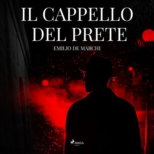 Couverture audiobook de Il cappello del prete, de Emilio De Marchi