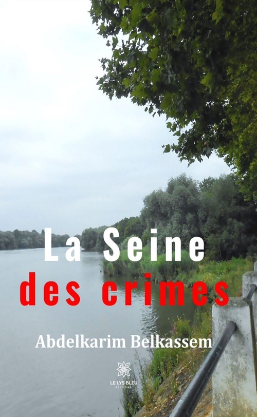 ebook cover of La Seine des crimes, by Abdelkarim Belkassem