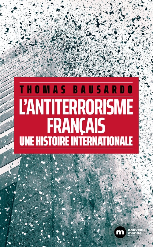 Couverture ebook de L'antiterrorisme français, de Thomas Bausardo