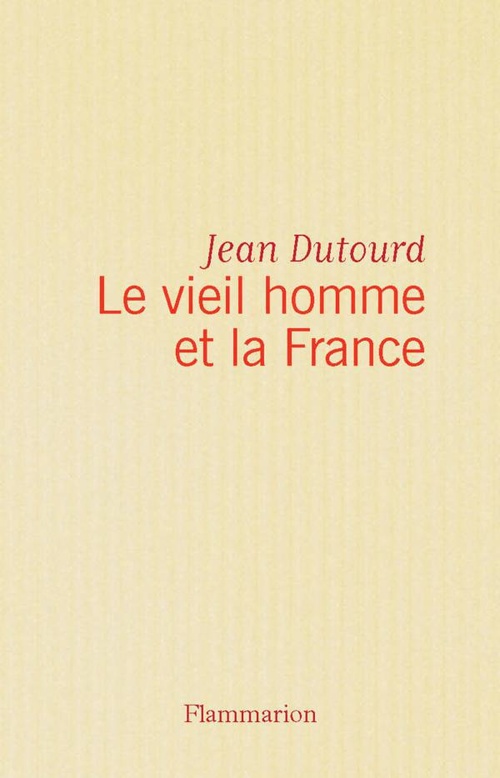 Couverture ebook de Le vieil homme et la France, de Jean Dutourd