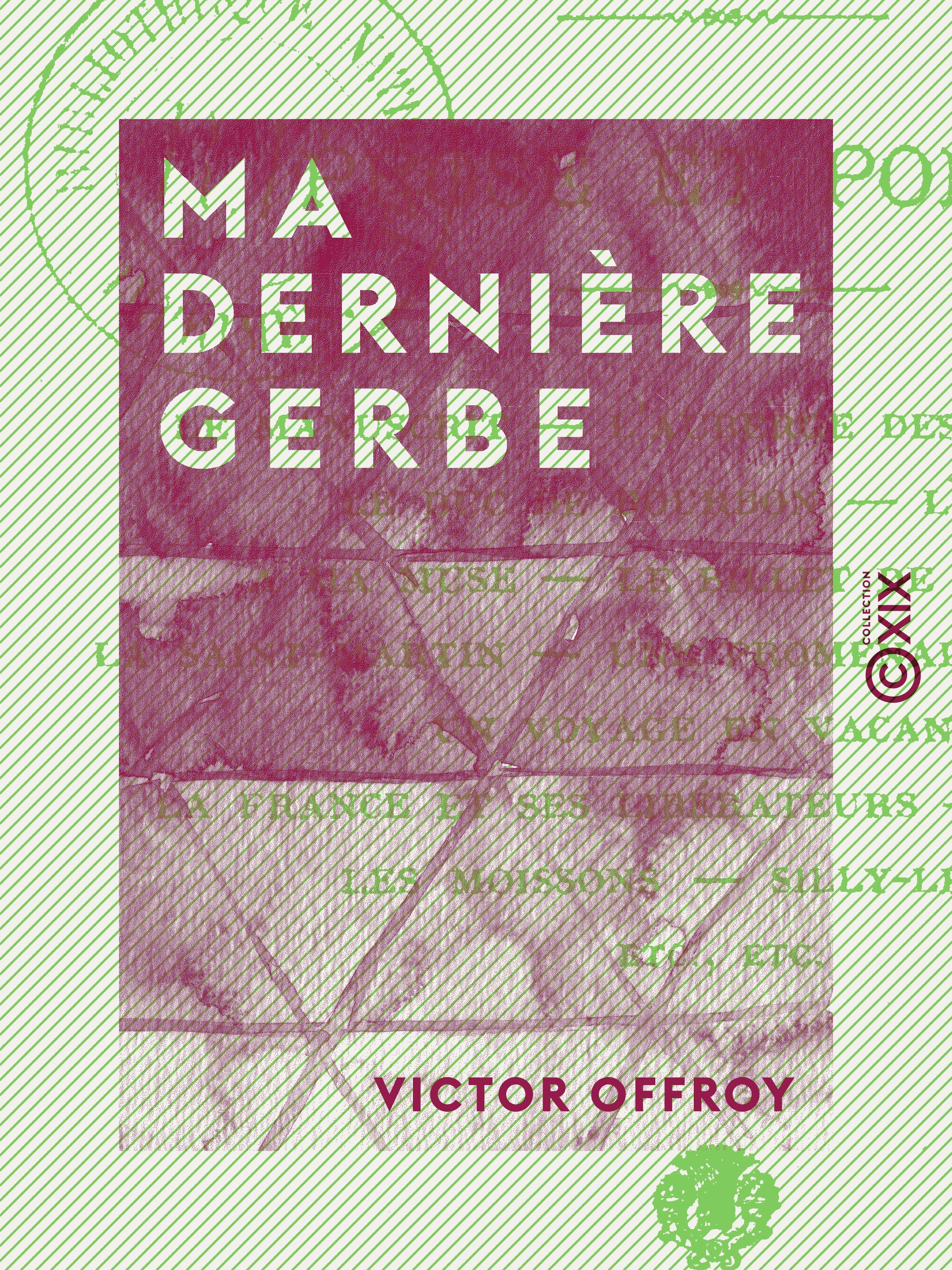 ebook cover of Ma dernière gerbe, by Victor Offroy