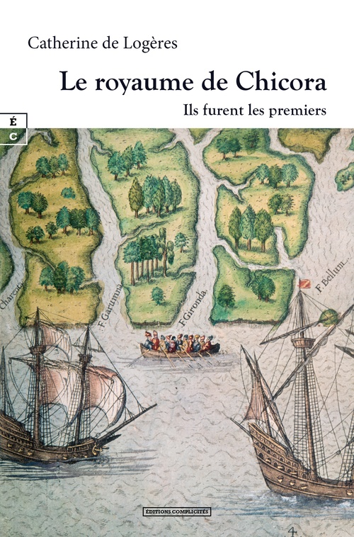 Couverture ebook de Le royaume de Chicora, de Catherine de Logères