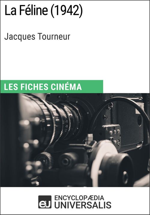 ebook cover of La Féline de Jacques Tourneur, by EncyclopæDia Universalis