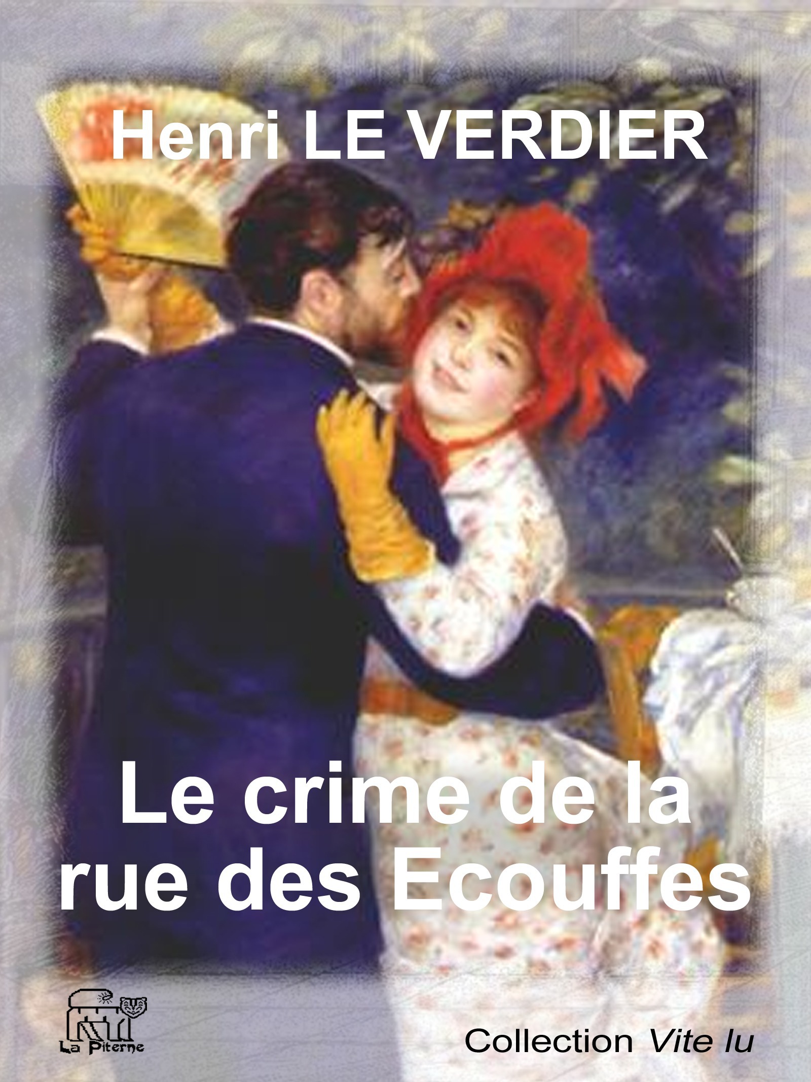 ebook cover of Le crime de la rue des Écouffes, by Henri Le Verdier