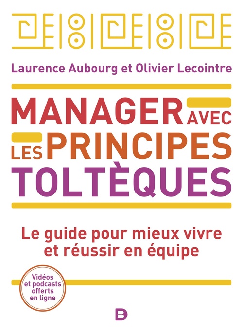 Couverture ebook de Manager avec les principes toltèques, de Laurence Aubourg-Lovato, Olivier Lecointre