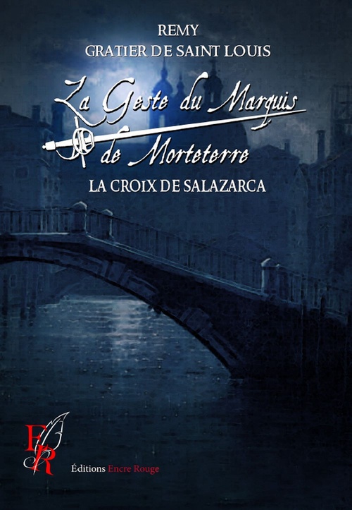 ebook cover of La Geste du marquis de Morteterre - Tome 4, by Rémy Gratier de Saint Louis