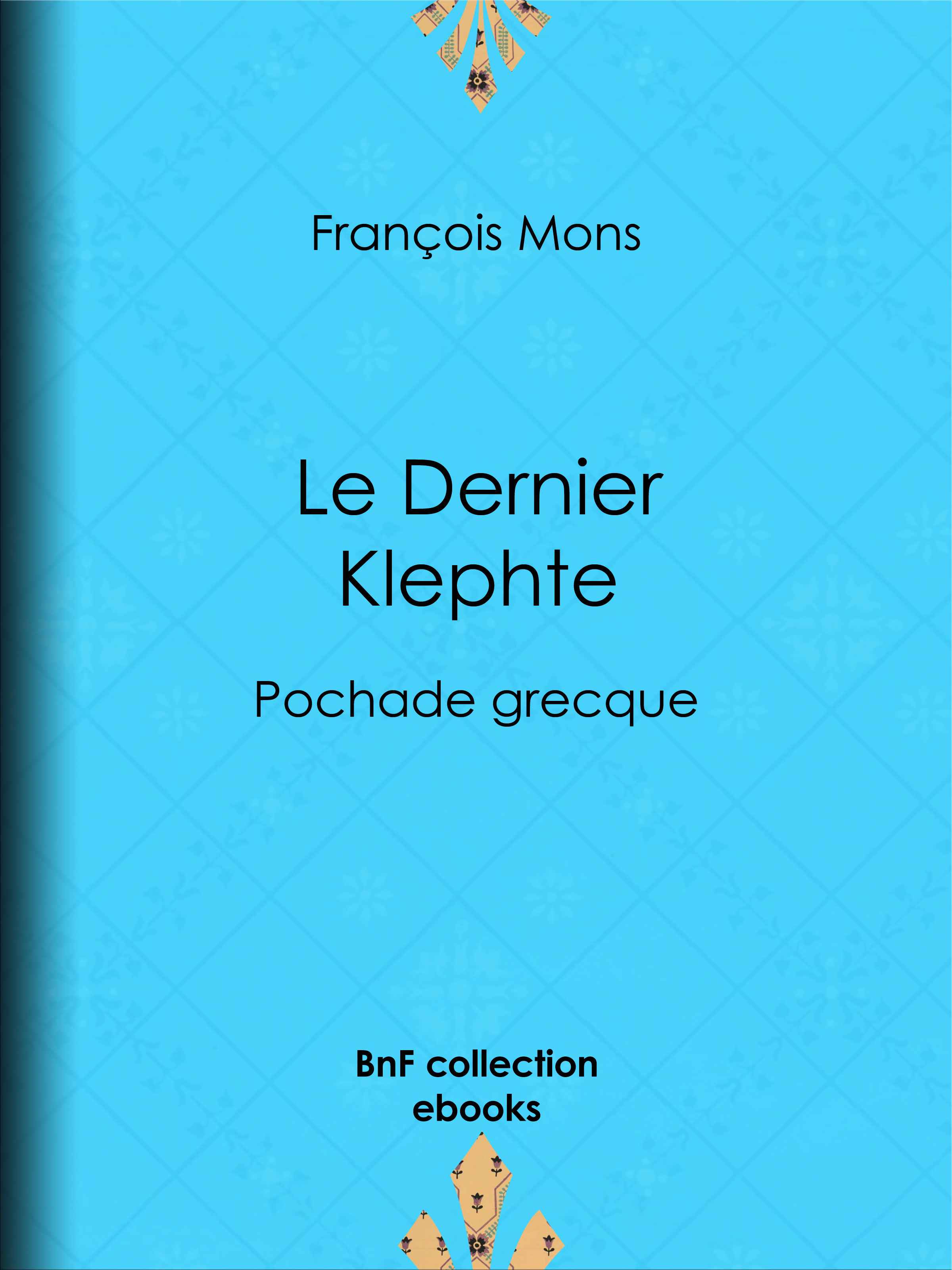 Couverture ebook de Le Dernier Klephte, de Francois Mons