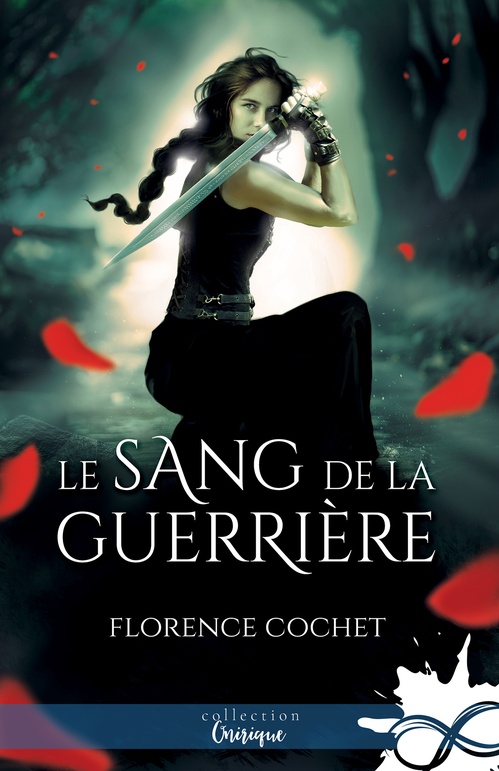 ebook cover of Le sang de la guerrière, by Cochet Florence