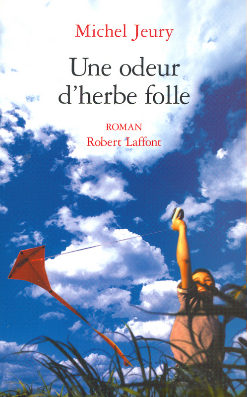 ebook cover of Une odeur d'herbe folle - tome 2 - NE, by Michel Jeury