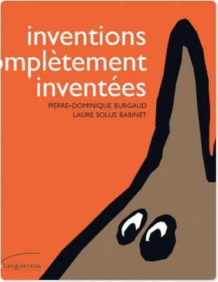 Couverture ebook de Inventions complètement inventées, de Pierre-Dominique Burgaud