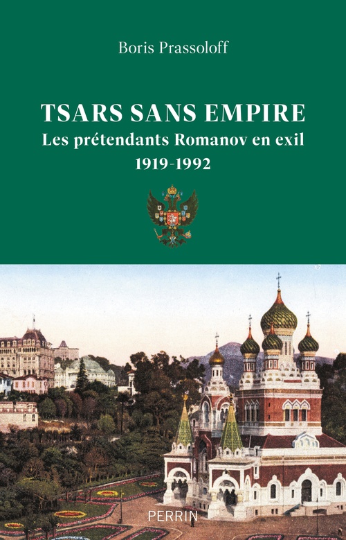 Couverture ebook de Tsars sans empire - Les Romanov en exil, 1919-1992, de Boris Prassoloff