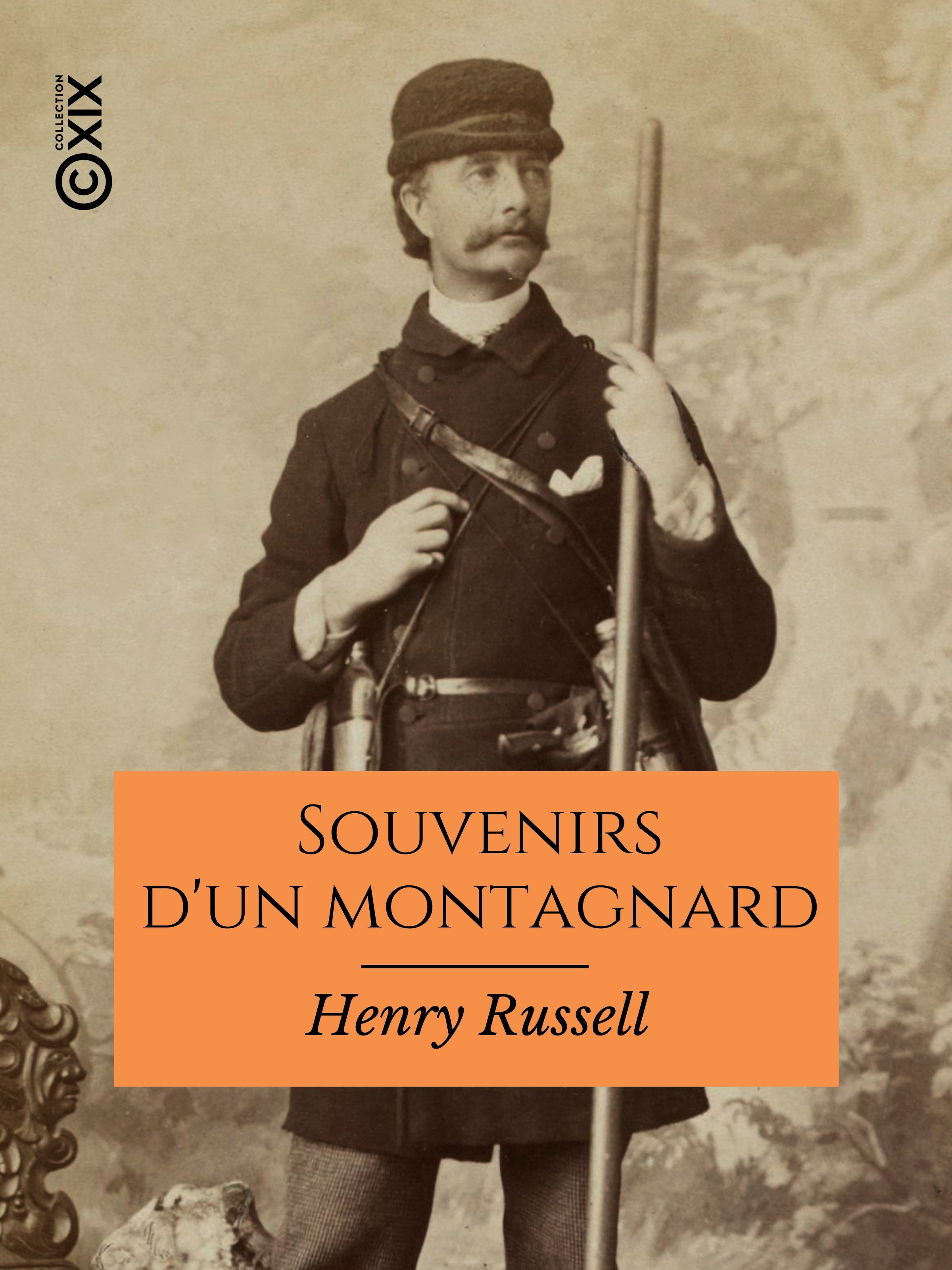 Couverture ebook de Souvenirs d'un montagnard, de Henry Russell