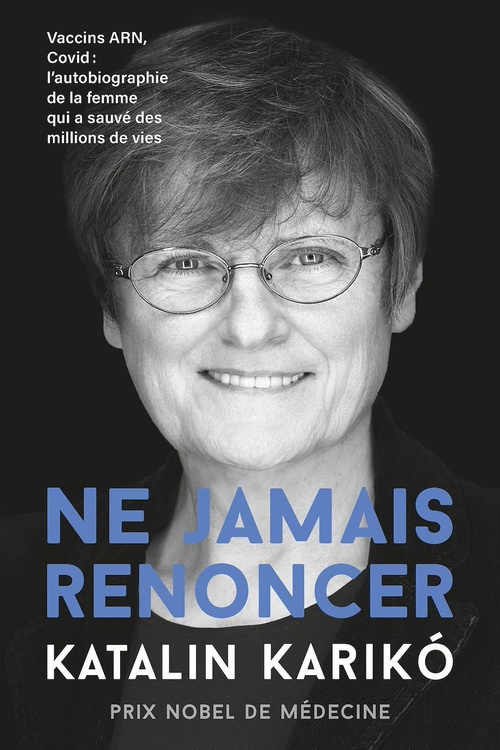 Couverture ebook de Ne jamais renoncer, de Katalin Karikó
