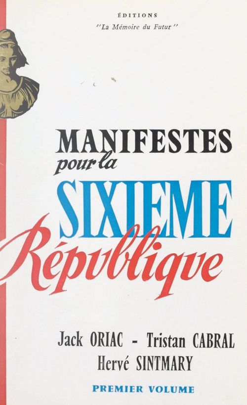 Couverture ebook de Manifeste pour la Sixième République (1), de Herve Sintmary, Jack Oriac, Tristan Cabral