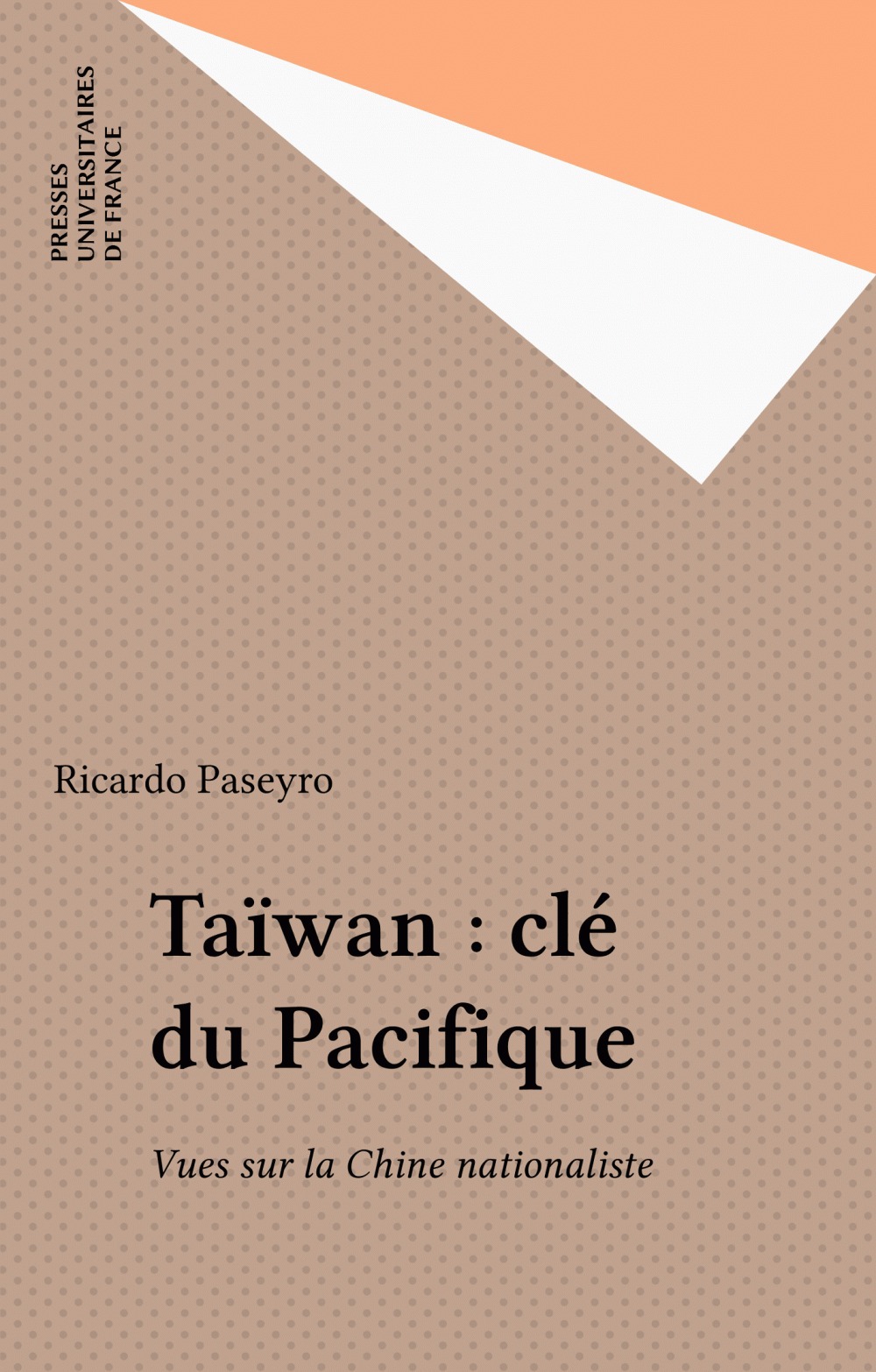 ebook cover of Taïwan : clé du Pacifique, by Ricardo Paseyro