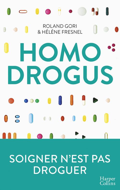 Couverture ebook de Homo Drogus, de Hélène Fresnel, Roland Gori