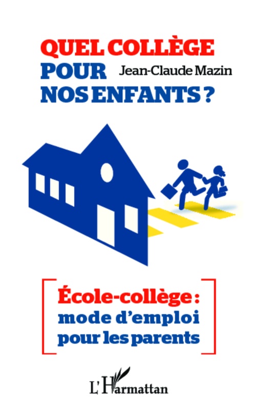 ebook cover of Quel collège pour nos enfants ?, by Jean-claude Mazin