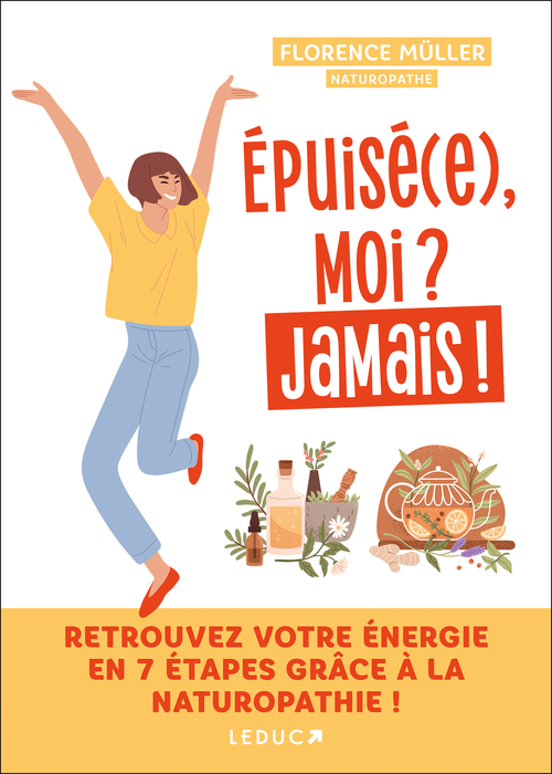 Couverture ebook de Épuisé.e, moi ? Jamais !, de Florence Müller