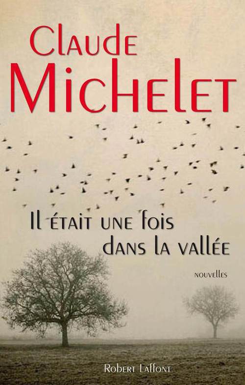 Couverture ebook de Il était une fois dans la vallée, de Claude Michelet