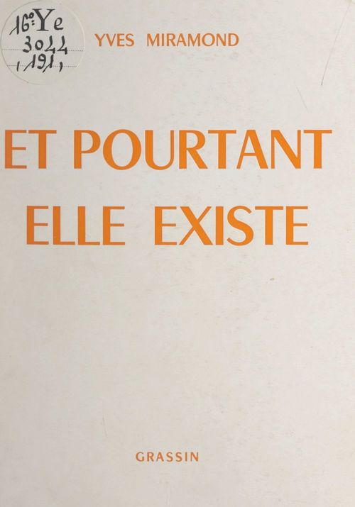 ebook cover of Et pourtant, elle existe, by Yves Miramond