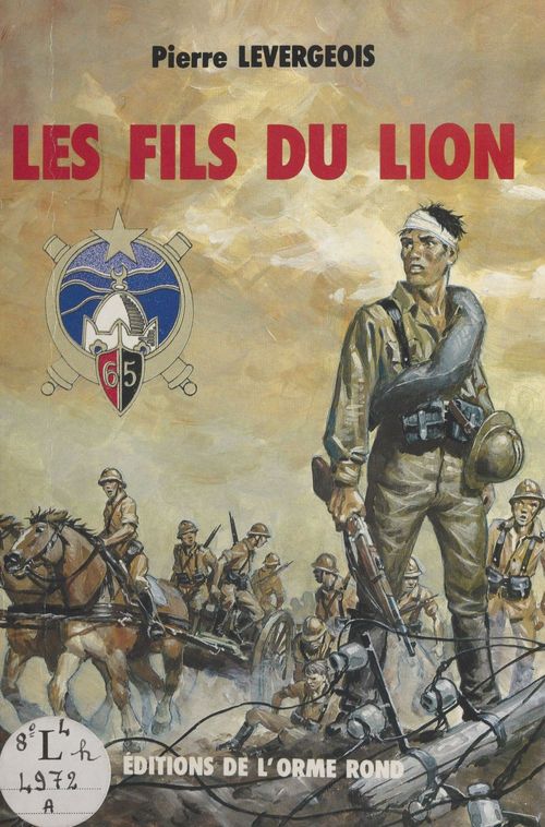 ebook cover of Les fils du lion : journal de marche d'un enfant de troupe, by Levergeois