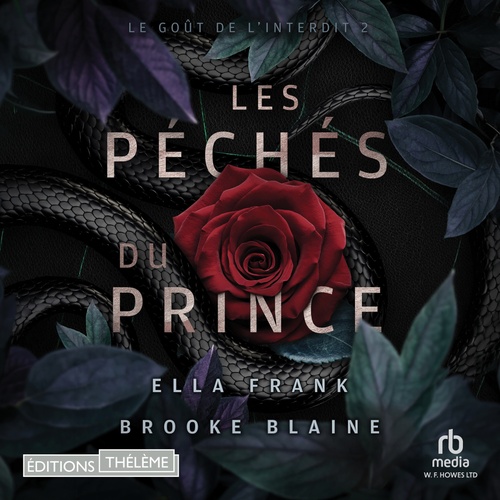 audiobook cover of Les péchés du Prince: Le goût de l'Interdit, T2, by Brooke Blaine, Ella Frank