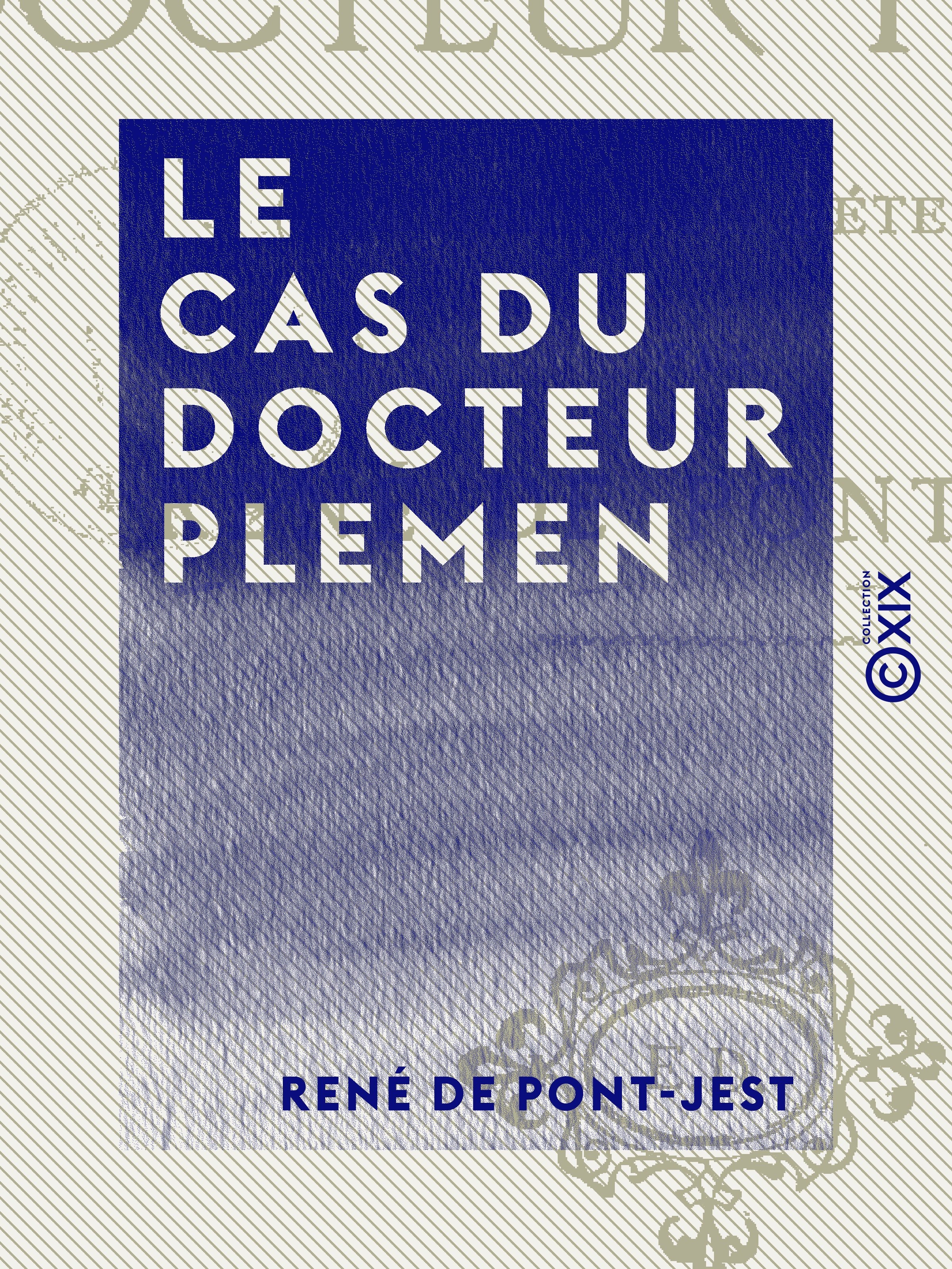 ebook cover of Le Cas du docteur Plemen, by Rene De Pont-Jest