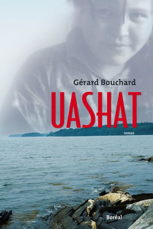 ebook cover of Uashat, by Gérard Bouchard