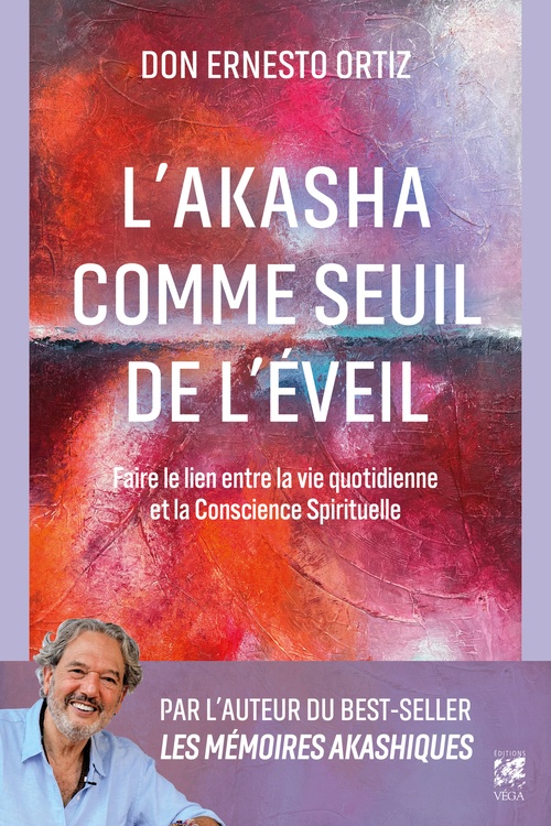 Couverture ebook de L'Akasha comme seuil de l'éveil - Faire le lien entre la vie quotidienne et la Conscience Spirituelle, de Ernesto Ortiz
