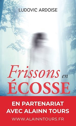 ebook cover of Frissons en Écosse, by Ludovic Ardoise