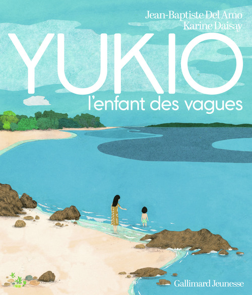 Couverture ebook de YUKIO, l'enfant des vagues, de Jean-Baptiste Del Amo, Karine Daisay
