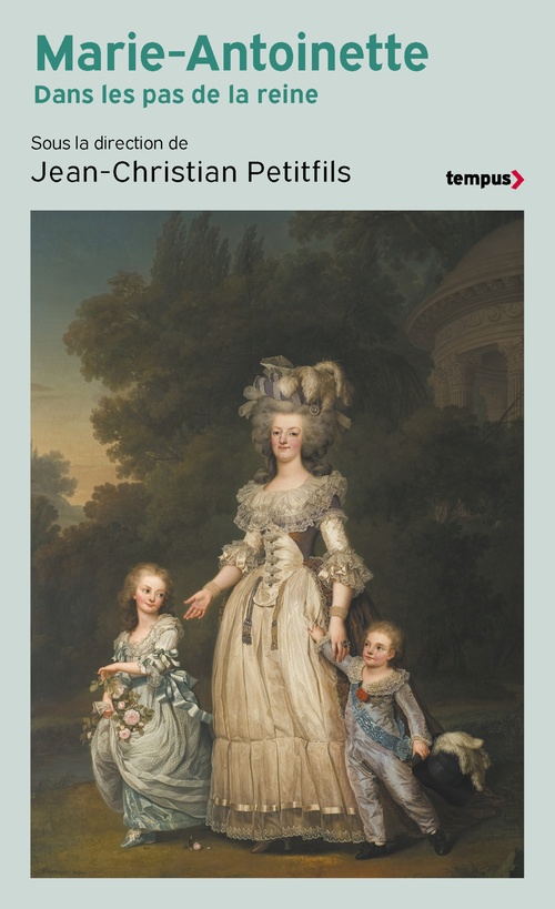 ebook cover of Marie-Antoinette - Dans les pas de la reine, by Jean-Christian Petitfils, Collectif