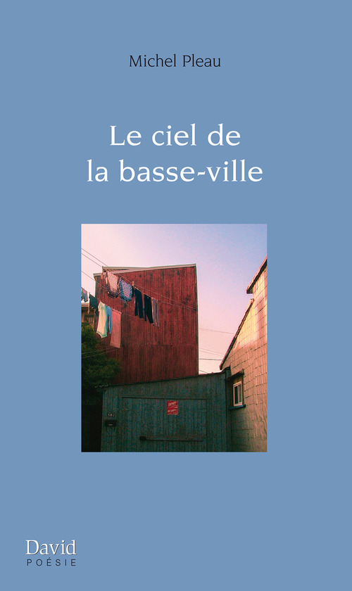 Couverture ebook de Le ciel de la basse-ville, de Pleau Michel