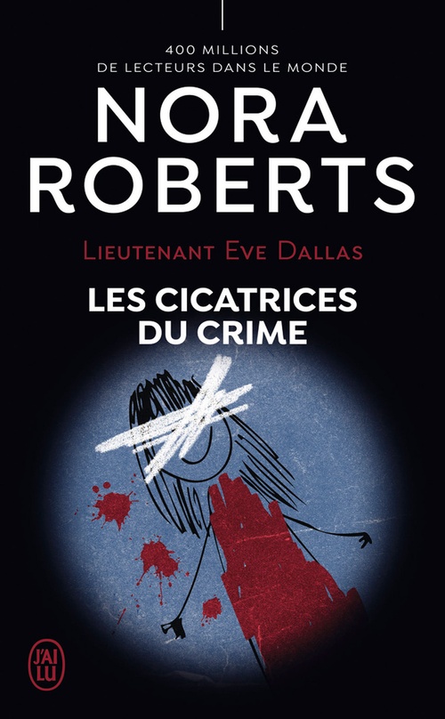 Couverture ebook de Lieutenant Eve Dallas (Tome 54) - Les cicatrices du crime, de Nora Roberts