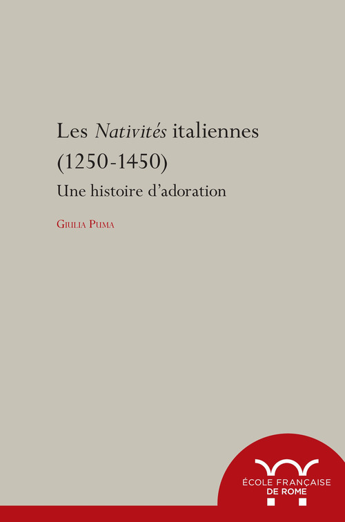 Couverture ebook de Les Nativités italiennes (1250-1450), de Giulia Puma