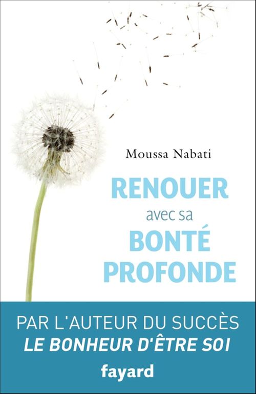 ebook cover of Renouer avec sa bonté profonde, by Moussa Nabati