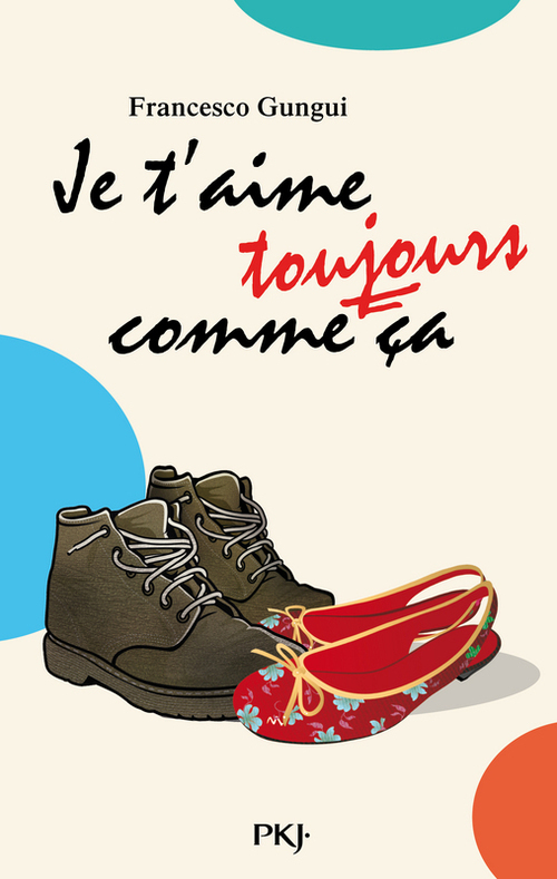 ebook cover of Je t'aime toujours comme ça, by Francesco Gungui