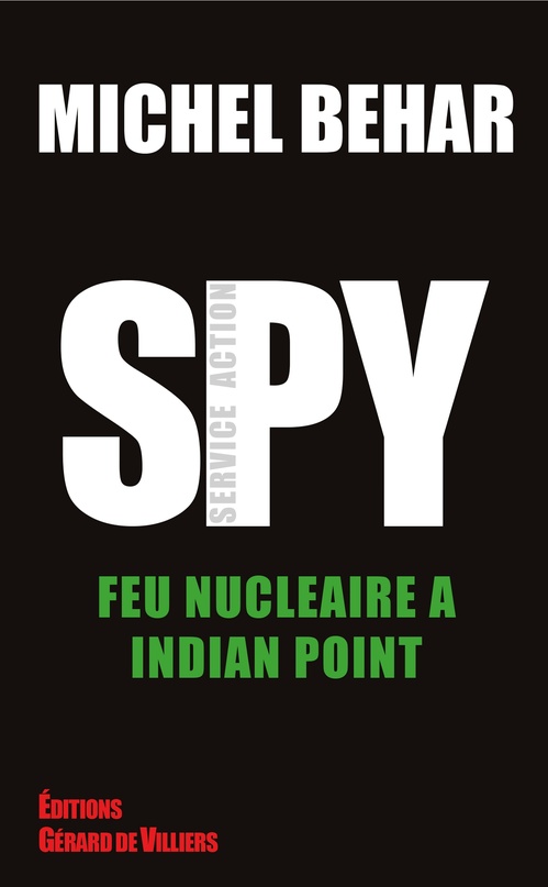 Couverture ebook de Spy 3 Feu nucléaire à Indian Point, de Michel Behar