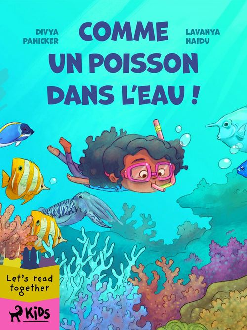 Couverture ebook de Comme un poisson dans l'eau !, de Divya Panicker, Lavanya Naidu