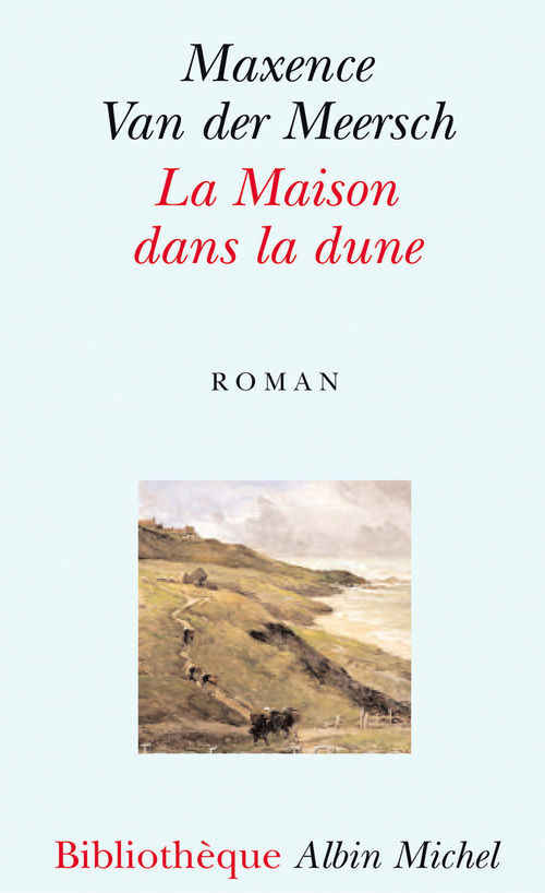 ebook cover of La Maison dans la dune, by Maxence Van der meersch