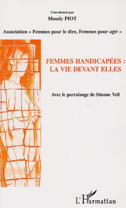 Couverture ebook de Femmes handicapées : la vie devant elles, de Maudy Piot