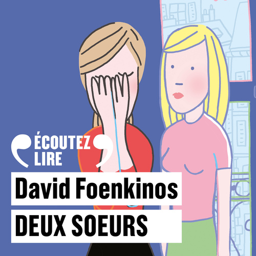 audiobook cover of Deux soeurs, by David Foenkinos