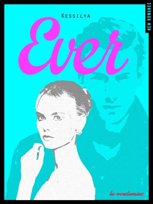 ebook cover of Ever, by Kessilya