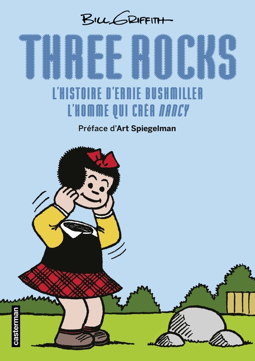 ebook cover of Three Rocks. L'histoire d'Ernie Bushmiller, l'homme qui créa Nancy, by Bill Griffith