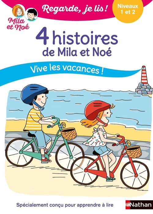 ebook cover of Regarde je lis ! 4 histoires de Mila et Noé - Niveaux 1 et 2 Vive les vacances !, by Éric Battut