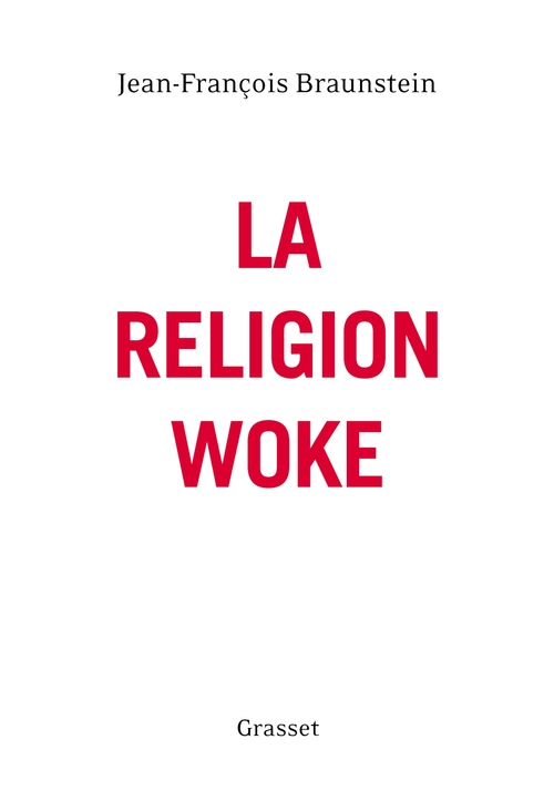 Couverture ebook de La religion woke, de Jean-François Braunstein