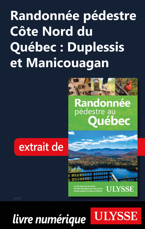 Couverture ebook de Randonnée pédestre Côte Nord du Québec : Duplessis et Manicouagan, de Yves Seguin