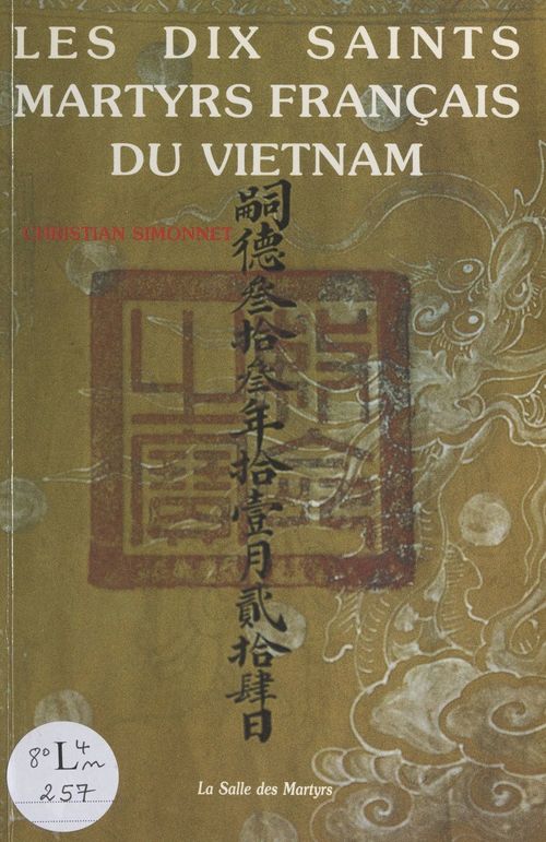 ebook cover of Les dix Saints martyrs français du Vietnam, by Christian Simonnet