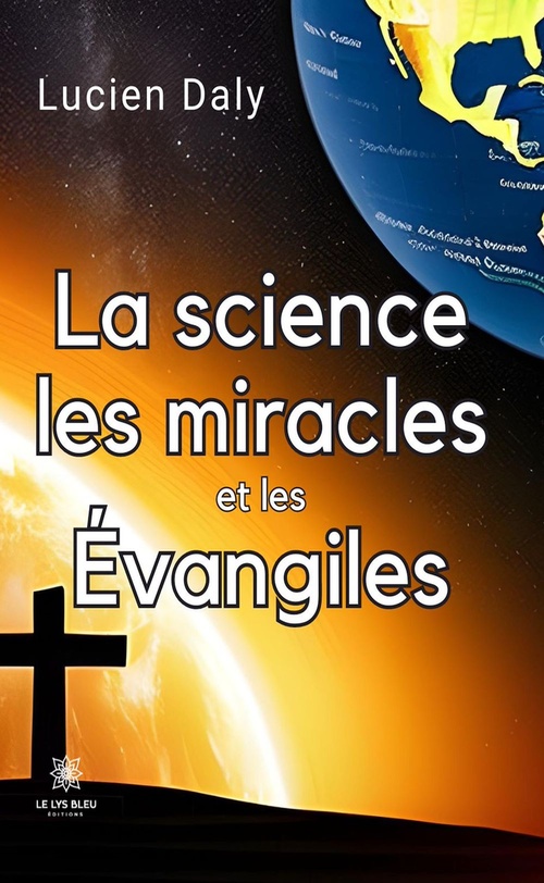ebook cover of La science les miracles et les évangiles, by Lucien Daly